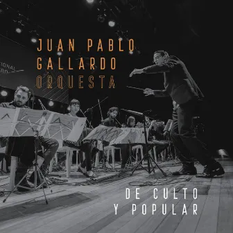 De culto y popular by Juan Pablo Gallardo Orquesta