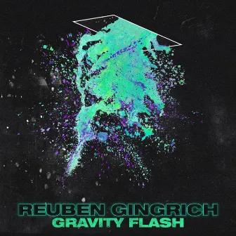 Gravity Flash by Reuben Gingrich