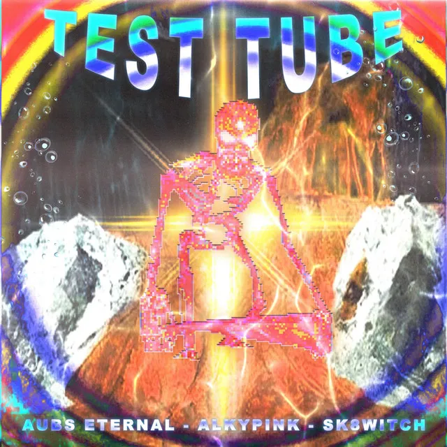 test tube w aubs eternal n sk8witch