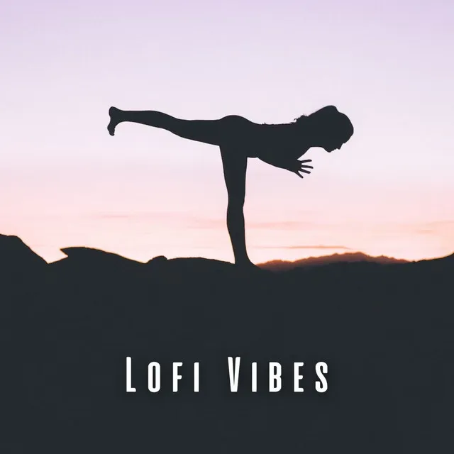 Lofi Vibes: Yoga Tunes for Mindful Movements