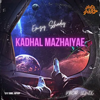 Kadhal Mazhaiyae by Lenix