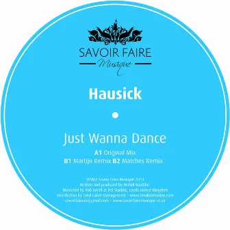 Just Wanna Dance by Hausick