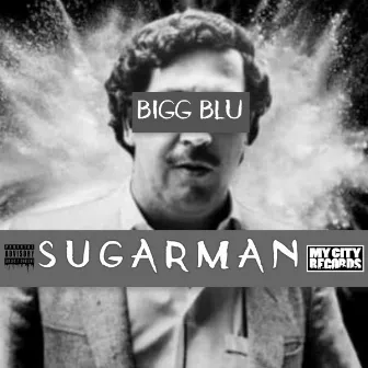 Sugarman by Bigg Blu