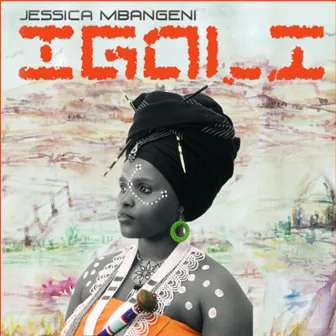 Igoli by Jessica Mbangeni