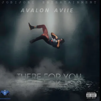 There for You by Avalon Aviie