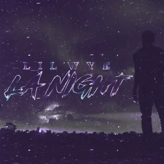 La Night by Lil Wye