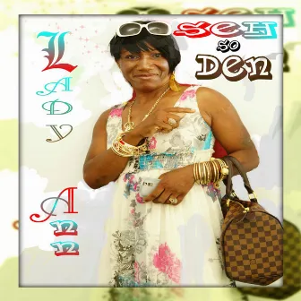 Seh so Den by Lady Ann