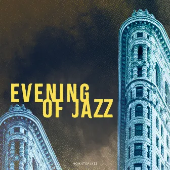 Evening of Jazz by Non Stop Jazz