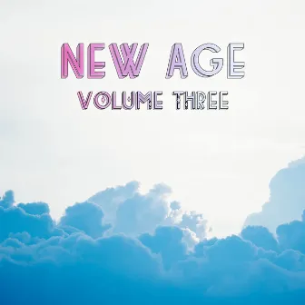 New Age, Vol. 3 by Relax α Wave