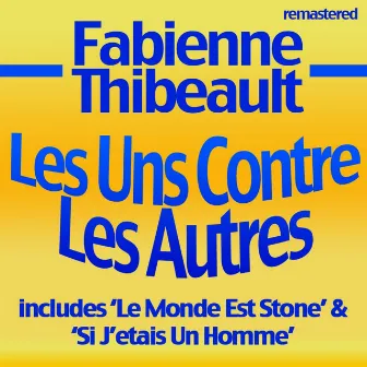 Les Uns Contre Les Autres by Fabienne Thibeault