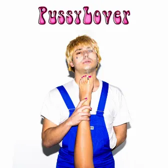 PUSSY LOVER by Jack Out