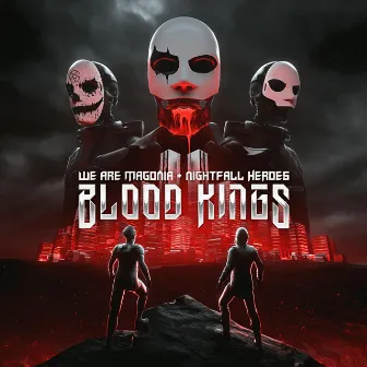 Blood Kings by Nightfall Heroes