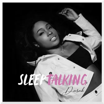 Sleep Talking by Darah