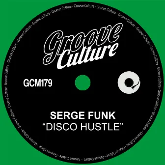 Disco Hustle by Serge Funk