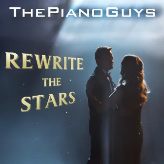 Rewrite the Stars by Justin Paul