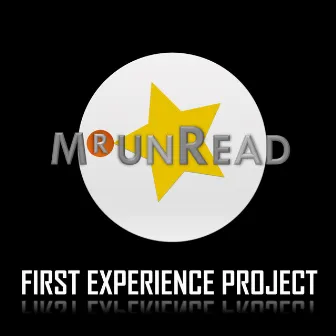 First Experience Project by Mr. Unread