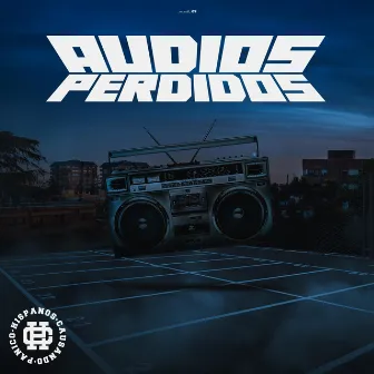 Audios Perdidos by HCP