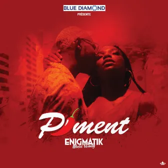 Piment by Enigmatik Music Family