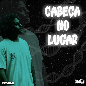 Cabeça no Lugar by Cesola