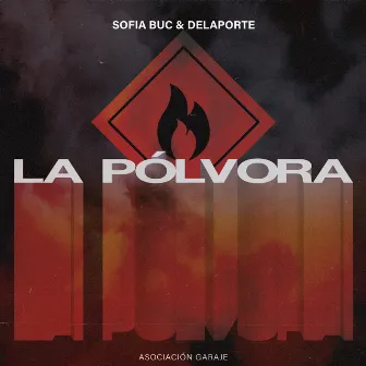 La pólvora by Asociación Garaje