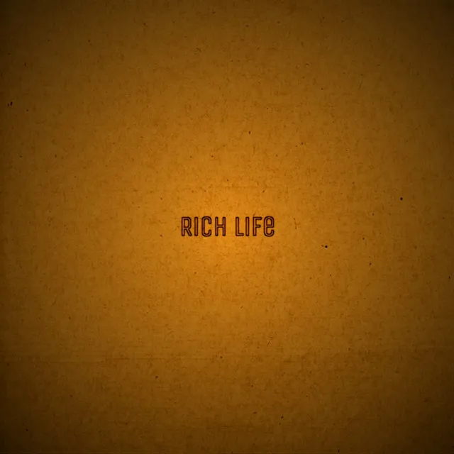 Rich Life