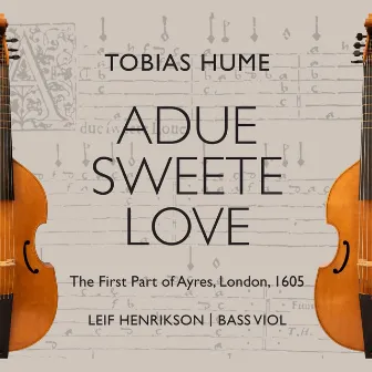 Adue Sweete Love by Leif Henrikson