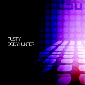 Body Hunter by Rusty