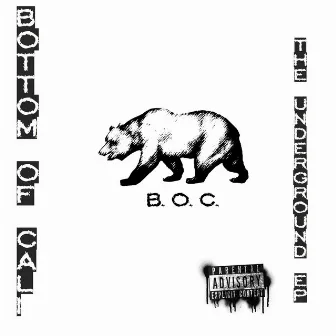 The Underground by B.O.C. (Bottom Of Cali)