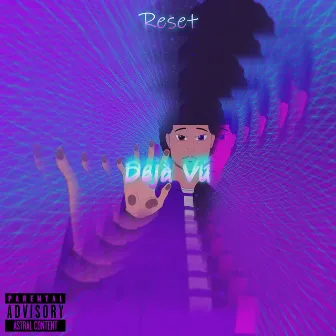 Déjà Vu by Reset