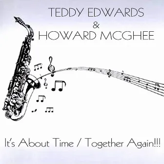 Teddy Edwards & Howard McGhee: It's About Time / Together Again!! (feat. Les McCann Ltd) by Teddy Edwards