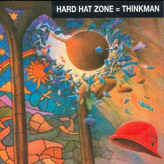 Hard Hat Zone by Thinkman