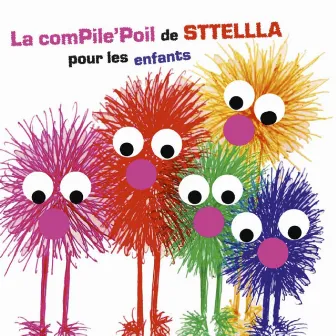 La compile'poil de Sttellla pour les enfants by Sttellla