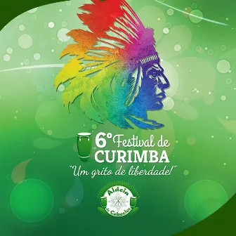 Um Grito de Liberdade: 6º Festival de Curimba by ORIXÁS