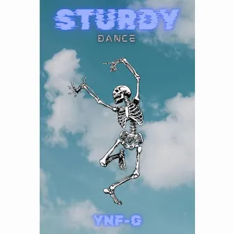 STURDY DANCE by YNF-G