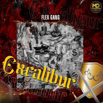 Excalibur by Flex Gang