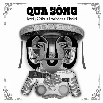 Qua Sông by Teddy Chilla