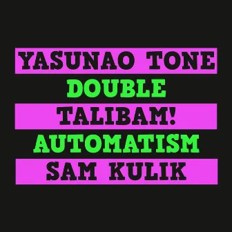 Double Automatism by Talibam!