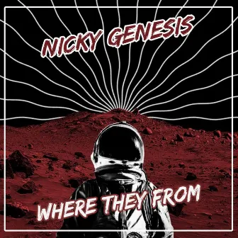 Where They From by Nicky Genesis