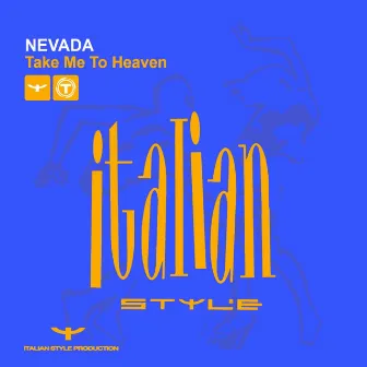 Take Me to Heaven by Nevada