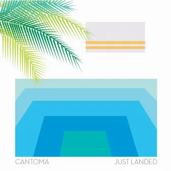 Just Landed by Cantoma