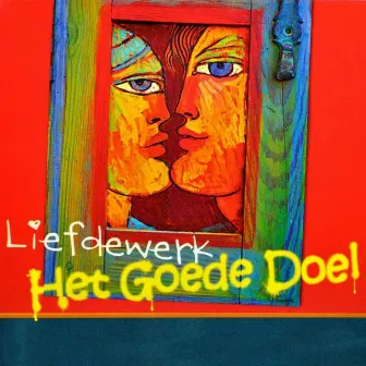 Liefdewerk by Het Goede Doel