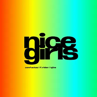 Nice Girls by Cønfucius