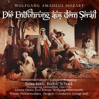 Die Entführung Aus Dem Serail by Erika Köth