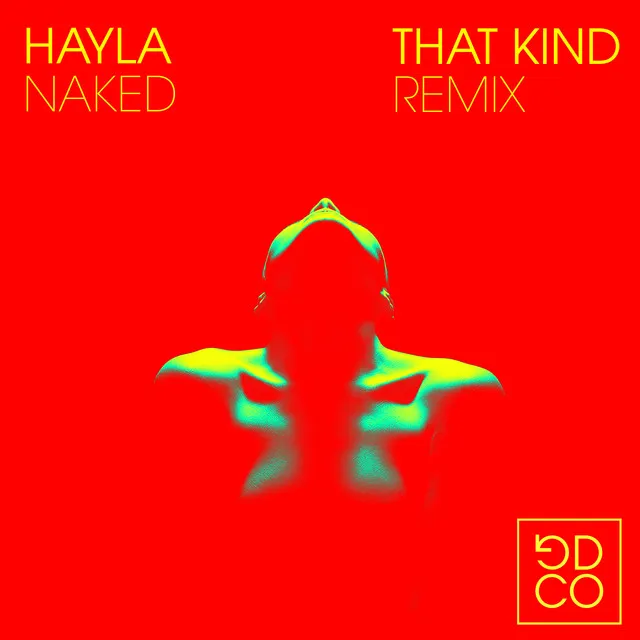 Naked - (THAT KIND Remix)