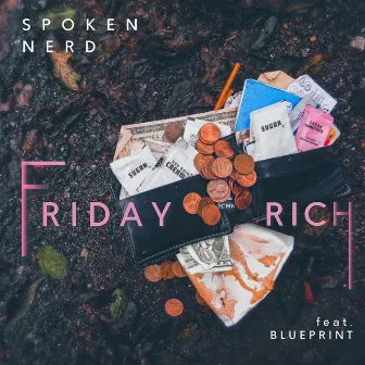 Friday Rich (feat. Blueprint) by Spoken Nerd