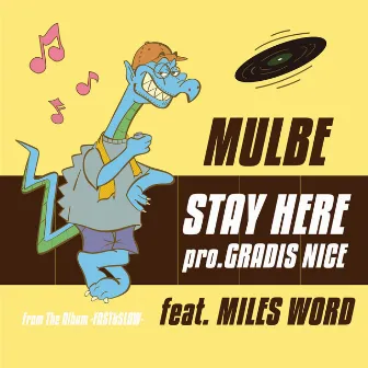 STAY HERE by MULBE