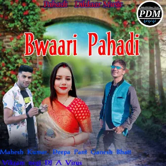 Bwaari Pahadi by Ganesh Bhatt