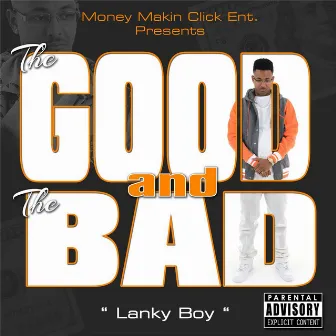 The Good and the Bad by Lanky Boy