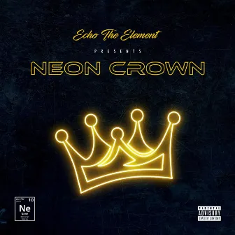 Neon Crown by Echo the Element