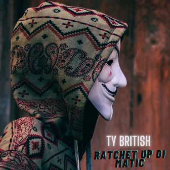 Ratchet up Di Matic by Ty British